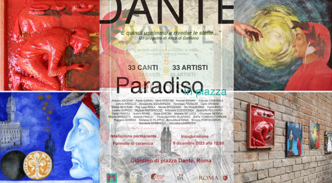 9/12/23 “E quindi uscimmo a riveder le stelle…, la Cantica del Paradiso” Inaugurazione dell’installazione permanente a Piazza Dante
