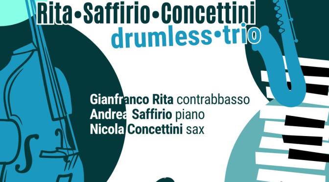 26/1/24 “Drumless Jazz Trio: Rita, Saffirio, Concettini al Gatsby Cafè
