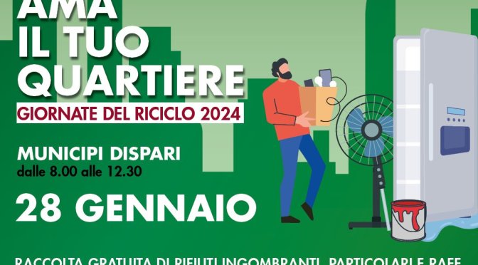 28/1/2024 Raccolta domenicale straordinaria gratuita dei rifiuti ingombranti nei Municipi dispari