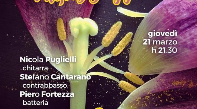 21/3/24 “Tulipes Jazz Trio: Puglielli, Cantarano, Fortezza” al Gatsby Cafè