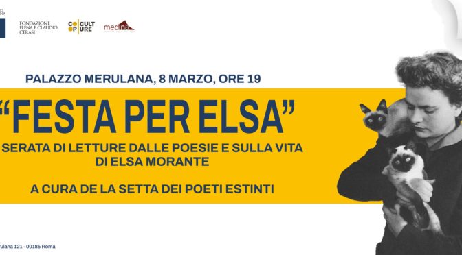 8/3/24 “Festa per Elsa” Serata di letture dalle poesie e sulla vita di Elsa Morante al Palazzzo Merulana