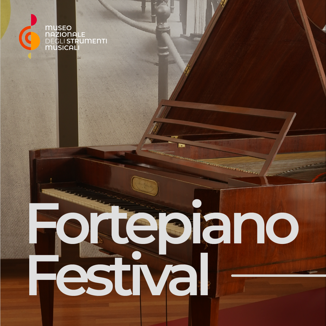 14/4/24 “Fortepiano Festival” Due appuntamenti al Museo Nazionale degli Strumenti Musicali