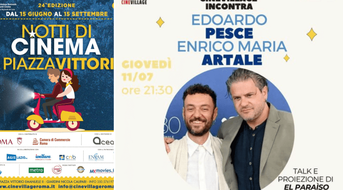 11/7/24 “Notti di cinema a Piazza Vittorio” Il programma della giornata