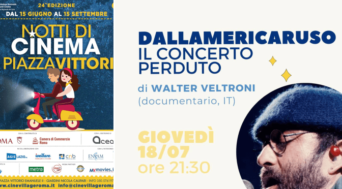18/7/24 “Notti di cinema a Piazza Vittorio” Il programma della giornata