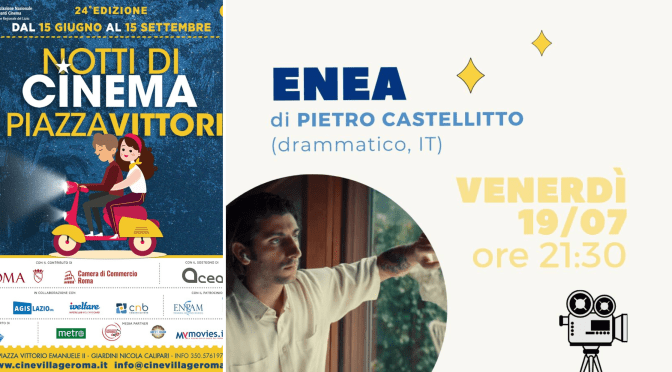19/7/24 “Notti di cinema a Piazza Vittorio” Il programma della giornata