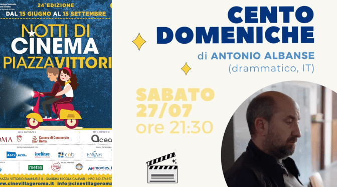 27/7/24 “Notti di cinema a Piazza Vittorio” Il programma della giornata