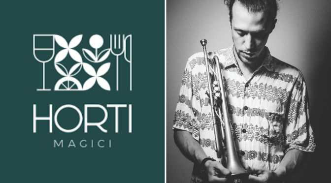 27/7/24 “Francesco Fratini 4tet” presso Horti Magici