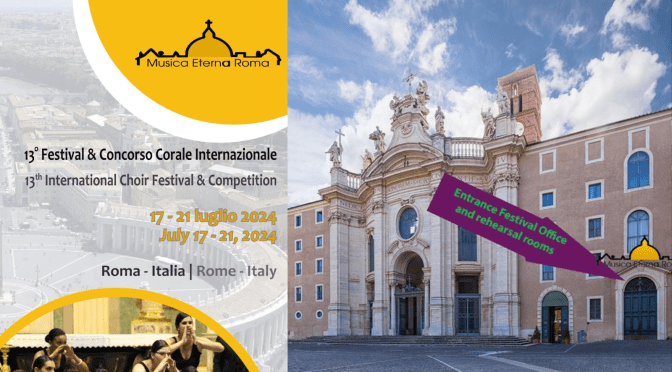 17-21/7/24 “13° Festival & Concorso Corale Internazionale” presso la basilica di Santa Croce in Gerusalemme