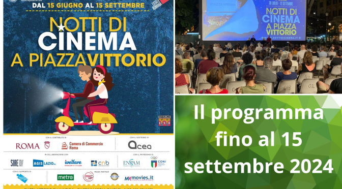 “Notti di Cinema a Piazza Vittorio” Il programma fino al 15 settembre 2024
