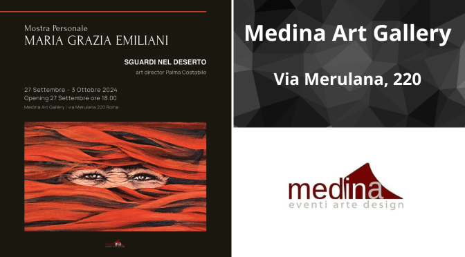 Dal 27/9 al 3/10/24 “Sguardi nel deserto” Mostra personale di Maria Grazia Eminliani al Medina Art Gallery