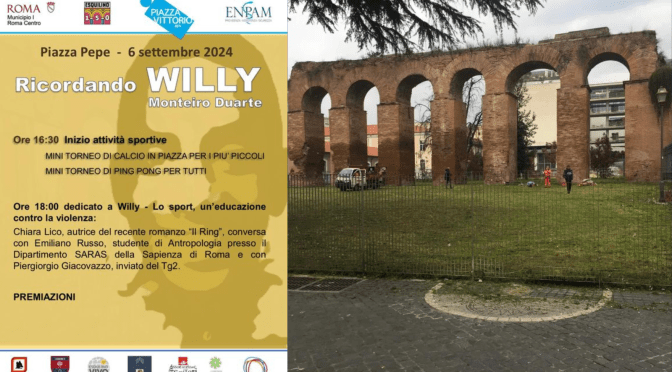 6/9/24 “Ricordando Willy Monteiro Duarte” Eventi sportivi e dibattito “Lo sport, un’educazione contro la violenza” a Piazza Pepe