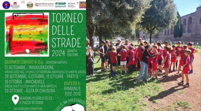 Dal 21/9 al 26/10/24 Torneo delle strade 2024 – IV Edizione