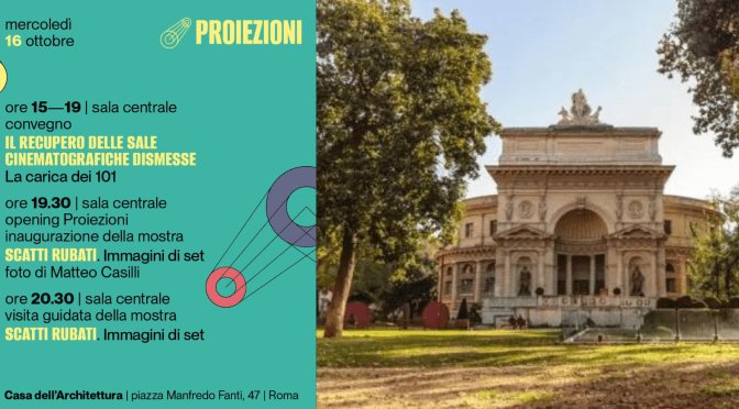 16/10/24 “Proiezioni” all’Acquario Romano – Casa dell’Architettura: il programma della giornata