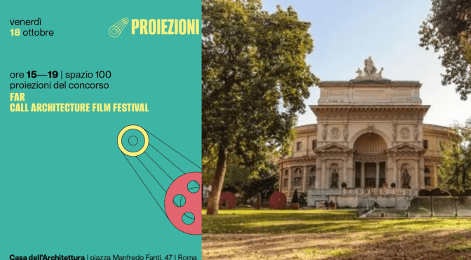 18/10/24 “Proiezioni” all’Acquario Romano – Casa dell’Architettura: il programma della giornata