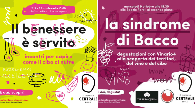 9/10/24 Doppio evento al Mercato Centrale “Il benessere è servito” e “La sindrome di Bacco”