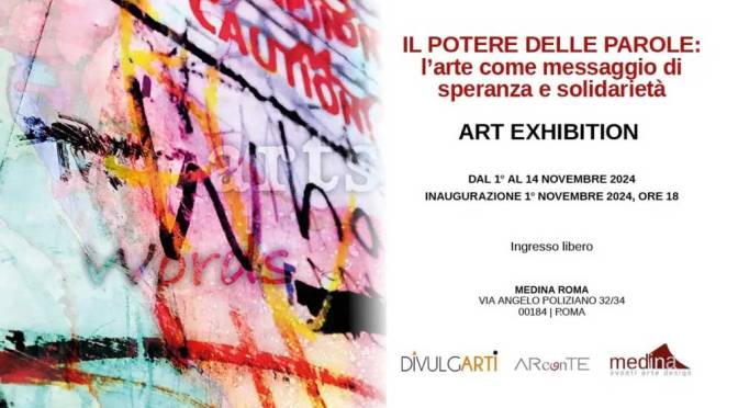 Dall’1 al 14/11/24 “Il potere delle parole: l’arte come messaggio di speranza e solidarietà” Art exhibition al Medina Art Gallery