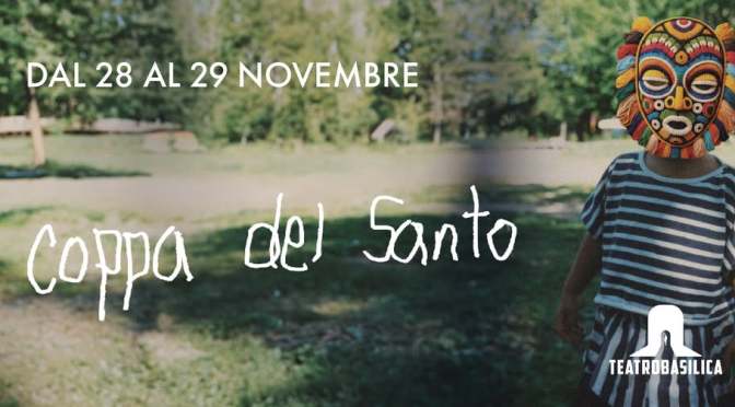 Dal 28 al 29/11/24 “Coppa del Santo” al Teatro Basilica