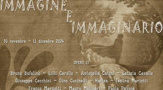 Dal 30/11 all’11/12/24 “Immagine e immaginario” Mostra collettiva al Muef ArtGallery