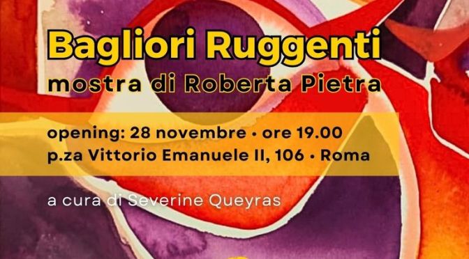 Dal 28/11 all’11/12/24 “Bagliori Ruggenti” Mostra al Gatsby Cafè