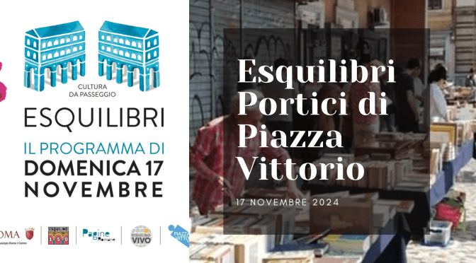 17/11/24 “Esquilibri” Portici di Piazza Vittorio