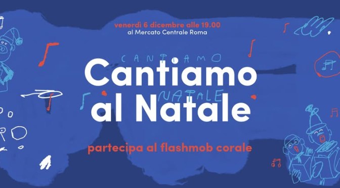 6/12/24 “Cantiamo il Natale” Flashmob del Coro di Piazza Vittorio al Mercato Centrale