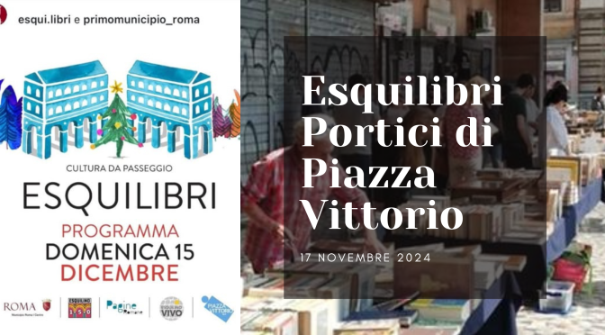 15/12/24 “Esquilibri” Portici di Piazza Vittorio