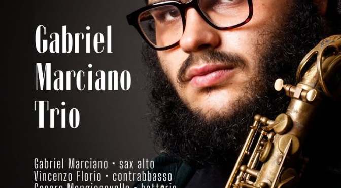 31/1/25 “Gabriel Marciano Trio” al Gatsby Cafè