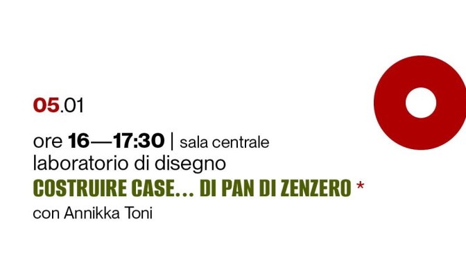 5/1/24 “Costruire case… di pan di zenzero” all’Acquario Romano – Casa dell’Architettura. Prenotazione obbligatoria