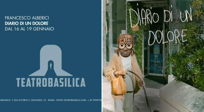 Dal 16 al 19/1/25 “Diario di un dolore” al Teatro Basilica