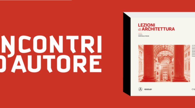 29/3/25 Presentazione del libro “Lezioni di Architettura” all’Acquario Romano – Casa dell’Architettura