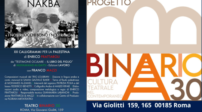 Dal 14 al 16/3/25 “Nakba – XX calligrammi per la Palestina” al Teatro Binario 30