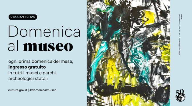 2 marzo 2025 #Domenicalmuseo: musei gratis per tutti