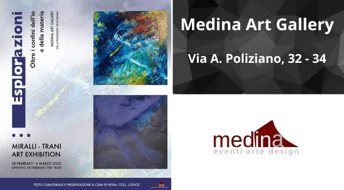 Dal 28/2 al 6/3/25 “Esplorazioni” Mostra di Antonio Miralli e Alessandro Trani al Medina Art Gallery