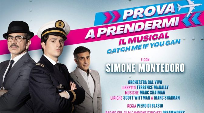 Dal 19 al 30/3/25 “Prova a prendermi il musical” al Teatro Brancaccio