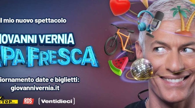 6/5/25 “Giovanni Vernia – Capa fresca” al Teatro Brancaccio