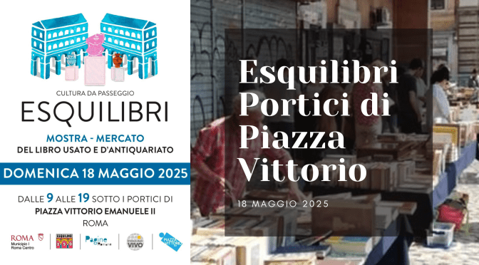 18/5/25 “Esquilibri” Portici di Piazza Vittorio