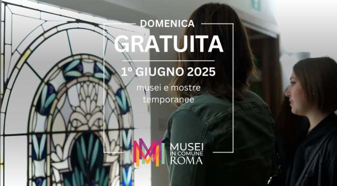 1 giugno 2025 #Domenicalmuseo: musei gratis per tutti