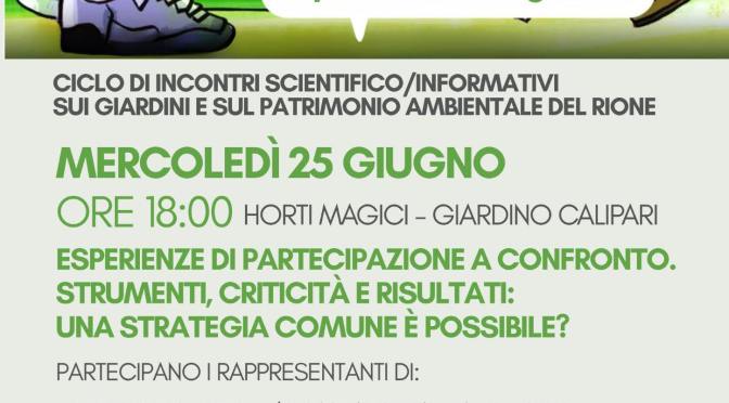 25/6/25 “Esquilino Rione dei giardini” presso Horti Magici – Giardino di Piazza Vittorio