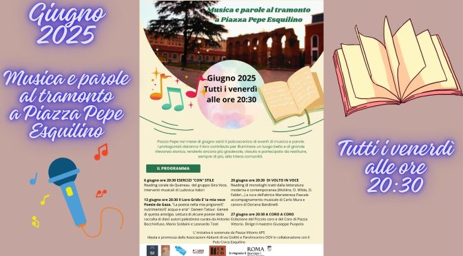 Giugno 2025 “Musica e parole al tramonto a Piazza Pepe -Esquilino” tutti i venerdì alle 20:30