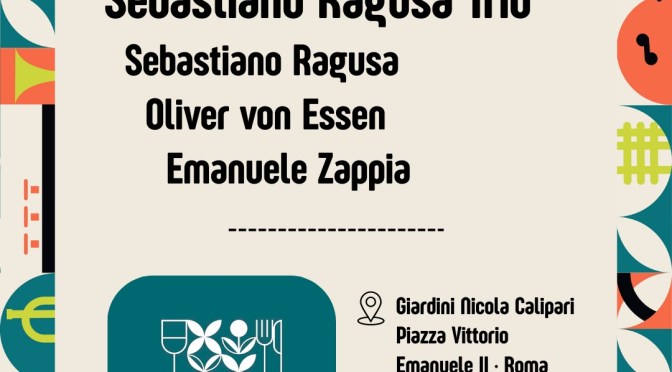 13/7/25 Esquilino Jazz “Blue Monday Trio” presso Horti Magici