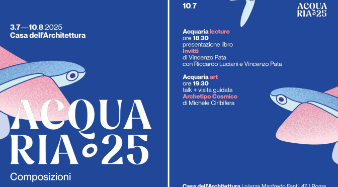 10/7/25 Acquaria 2025 – Presentazione del libro “Invitti” all’Acquario Romano – Casa dell’Architettura