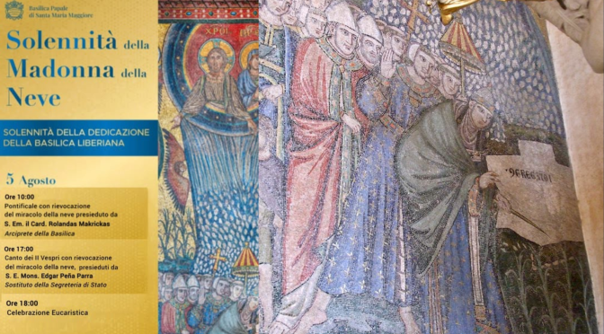 5/8/25 Festa della dedicazione a Maria Vergine della Basilica Liberiana. Il programma liturgico