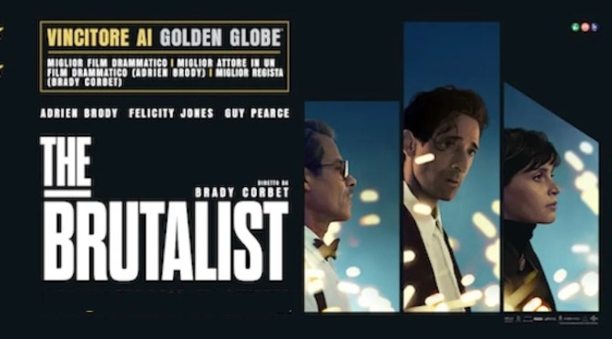 17/8/25 Cinevllage Piazza Vittorio 2025 “The Brutalist” di Brady Corbet