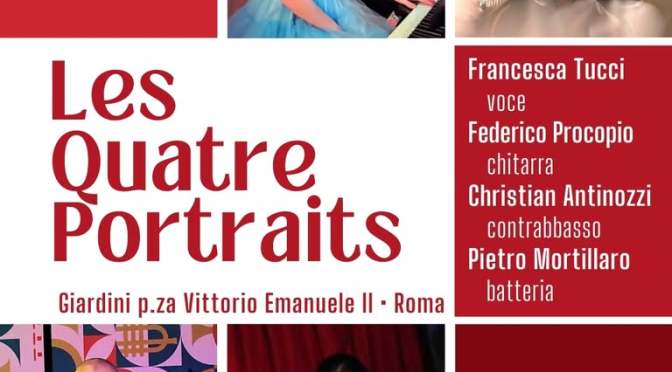 6/9/25 “Les Quatre Portraits” presso Horti Magici