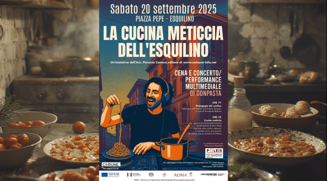 20/9/25 “Donpasta. La cucina meticcia dell’Esquilino” a Piazza Pepe
