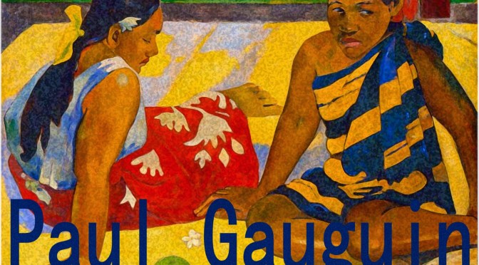 Dal 6/9/25 al 25/1/26 “Gauguin – Il diario di Noa Noa ed altre avventure” Mostra al Museo Storico della Fanteria
