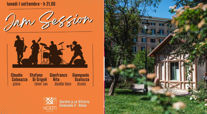 1/9/25 “Jam Session” presso Horti Magici