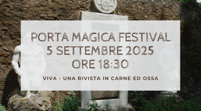 5/9/25 Porta Magica Festival  “Viva – Una rivista in carne ed ossa” al CineVillage Piazza Vittorio
