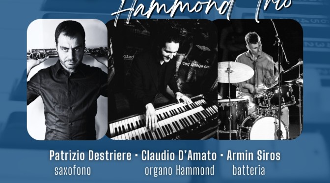 18/10/25 “A night with the Hammond Trio ” al Gatsby Cafè