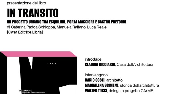 21/10/25 Rassegna “Incontri d’autore” Presentazione del libro “In transito” all’Acquario Romano – Casa dell’Architettura